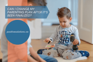 Can You Update a Parenting Plan in Ontario?