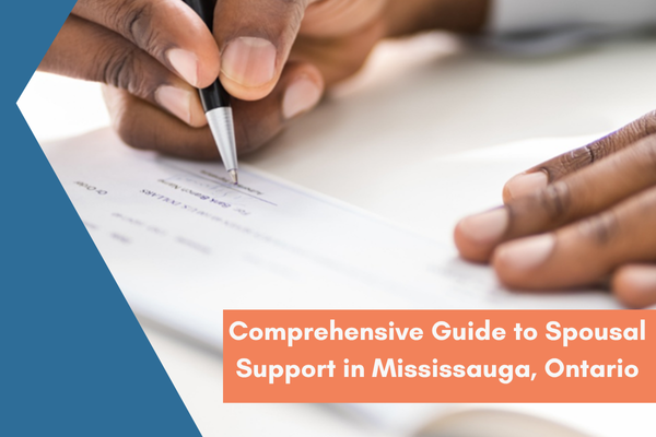 A Comprehensive Guide to Spousal Support in Mississauga Navigating the complexities of spousal support in Mississauga