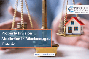 Dividing assets and debts in divorce mediation Mississauga