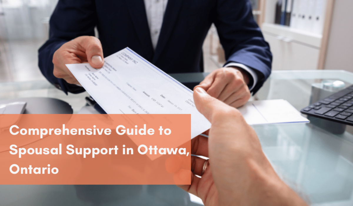 Comprehensive Guide to Spousal Support in Ottawa, Ontario