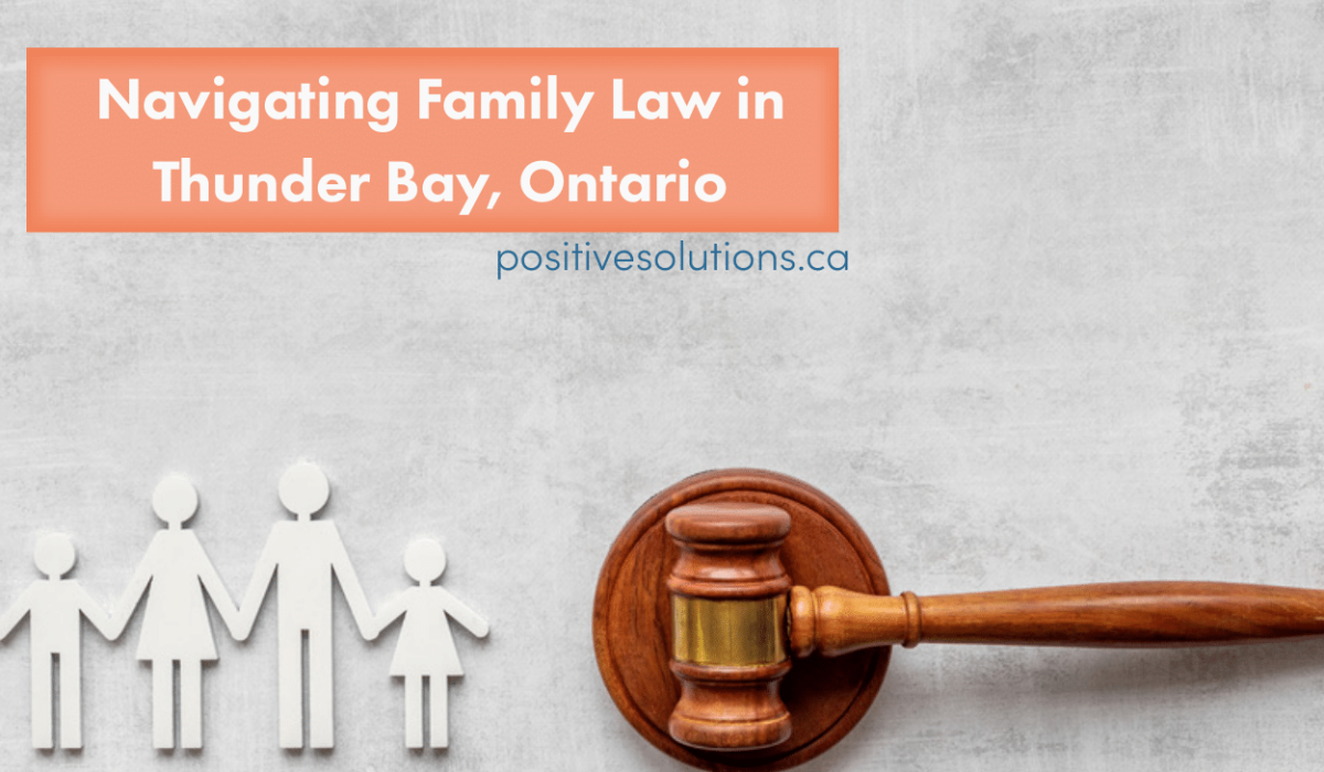 Family Law in Thunder Bay | Divorce Mediation & Separation Agreements