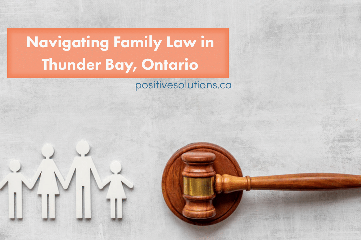 Family Law in Thunder Bay | Divorce Mediation & Separation Agreements