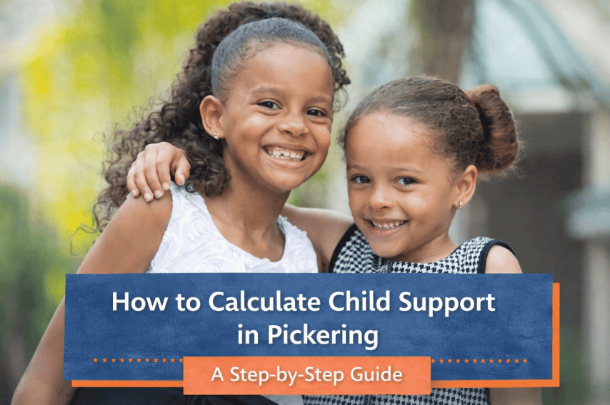 How to Calculate Child Support in Pickering: A Step-by-Step Guide