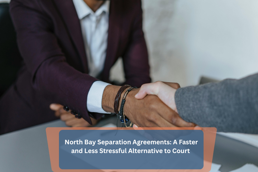Read more about the article Affordable Separation Agreements in North Bay Through Divorce Mediation